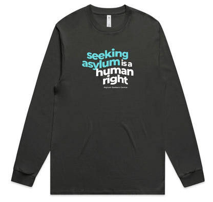 Long Sleeve Shirt: "Seeking Asylum is a Human Right" in Dark Gray