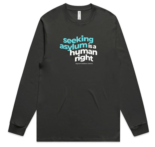 Long Sleeve Shirt: "Seeking Asylum is a Human Right" in Dark Gray