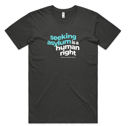 T-Shirt: "Seeking asylum is a human right" in Dark Gray